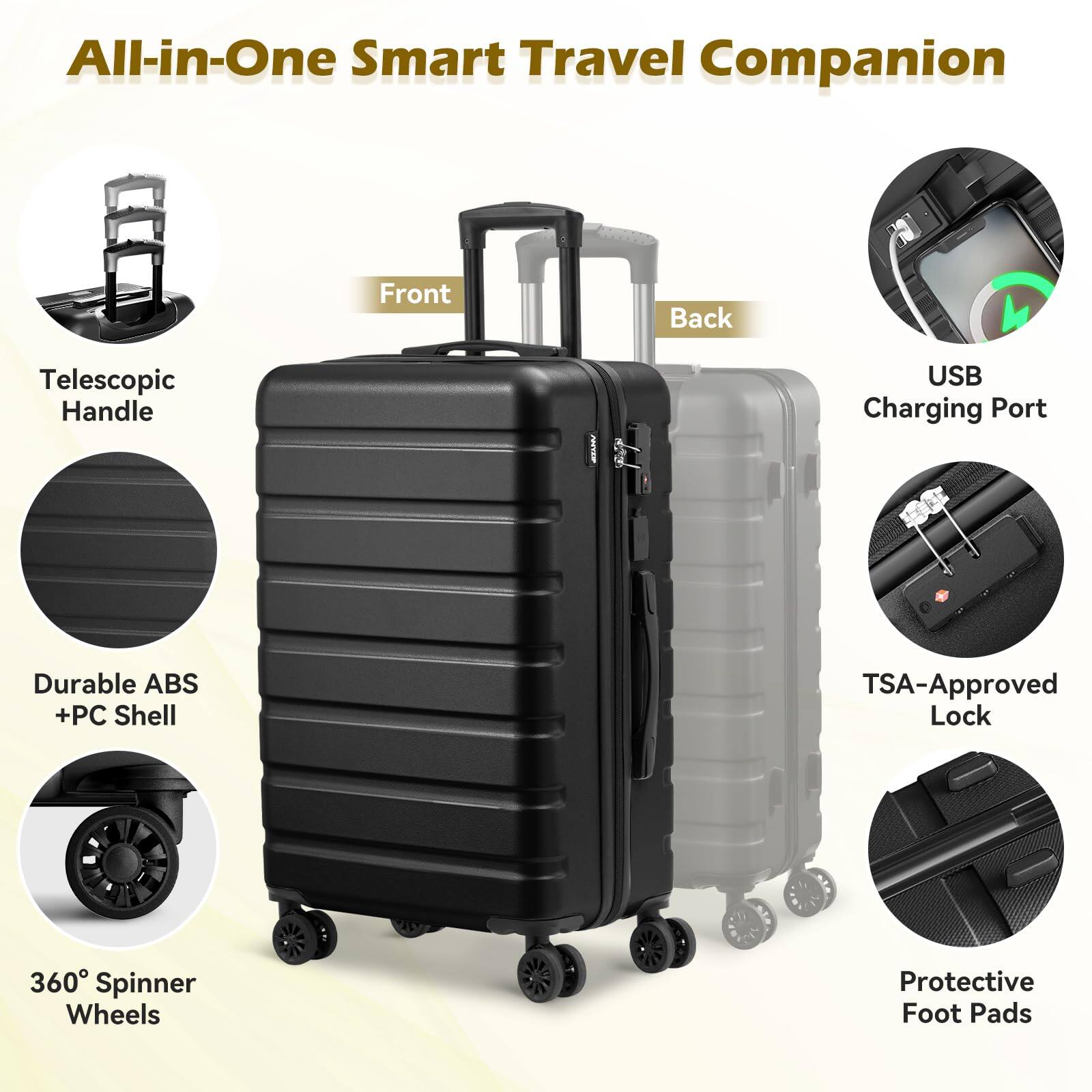 All-in-One Smart Travel Companion

- Telescopic Handle
- Durable ABS + PC Shell
- 360° Spinner Wheels
- Front
- Back
- USB Charging Port
- TSA-Approved Lock
- Protective Foot Pads