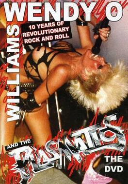 Wendy O. Williams - 10 Year of Revolutionary Rock & Roll - DVD