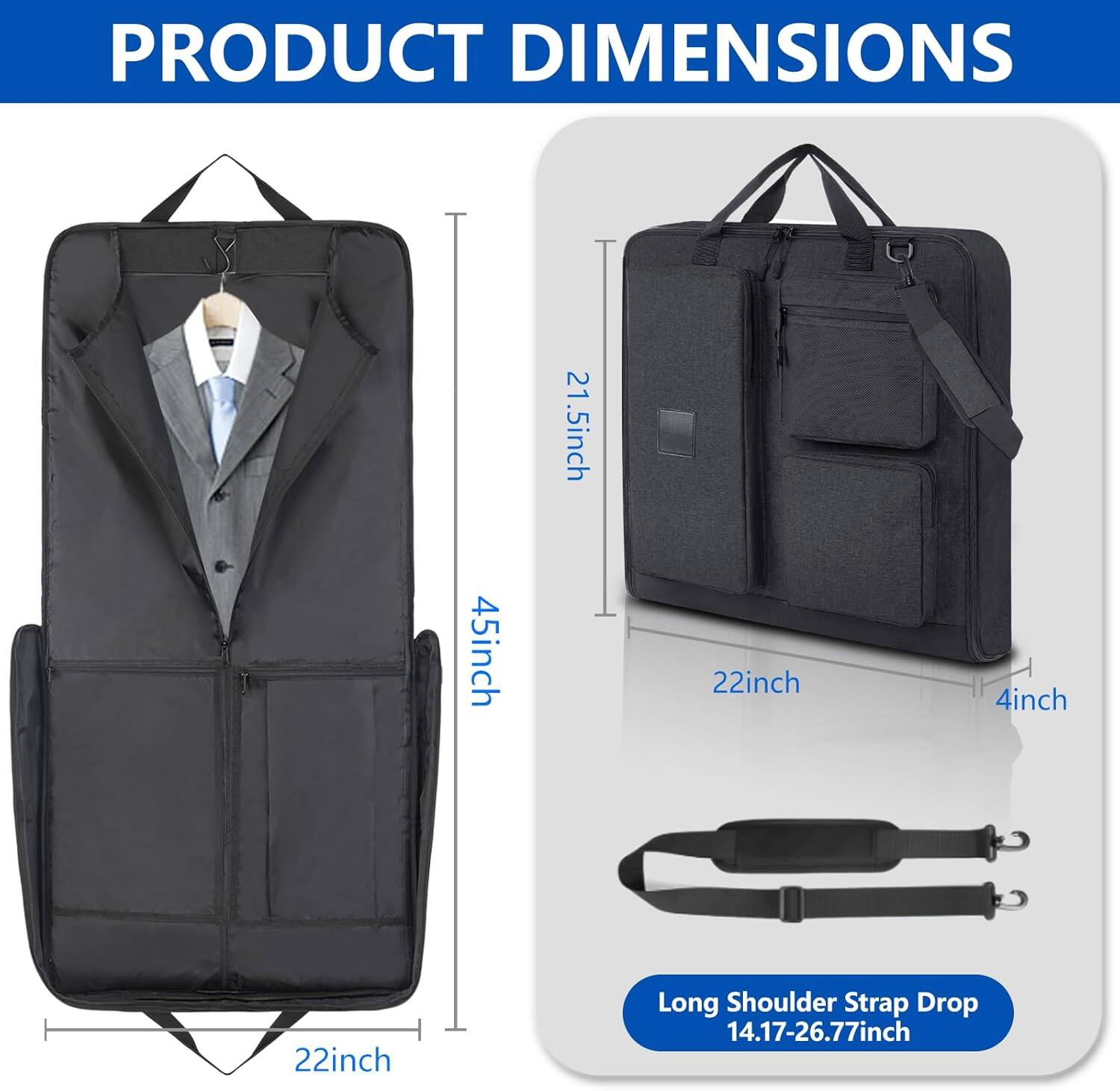 PRODUCT DIMENSIONS

- Height: 45 inch
- Width: 22 inch
- Depth: 4 inch
- Shoulder Strap Drop: 14.17-26.77 inch

- Height: 21.5 inch
- Width: 22 inch