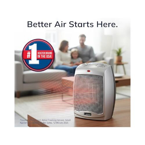 Better Air Starts Here.  
1 HEATER BRAND IN THE USA: Lasko  
*Source: NPD Retail Tracking Service, Small Appliances Heater Sales, 12 ME July 2025