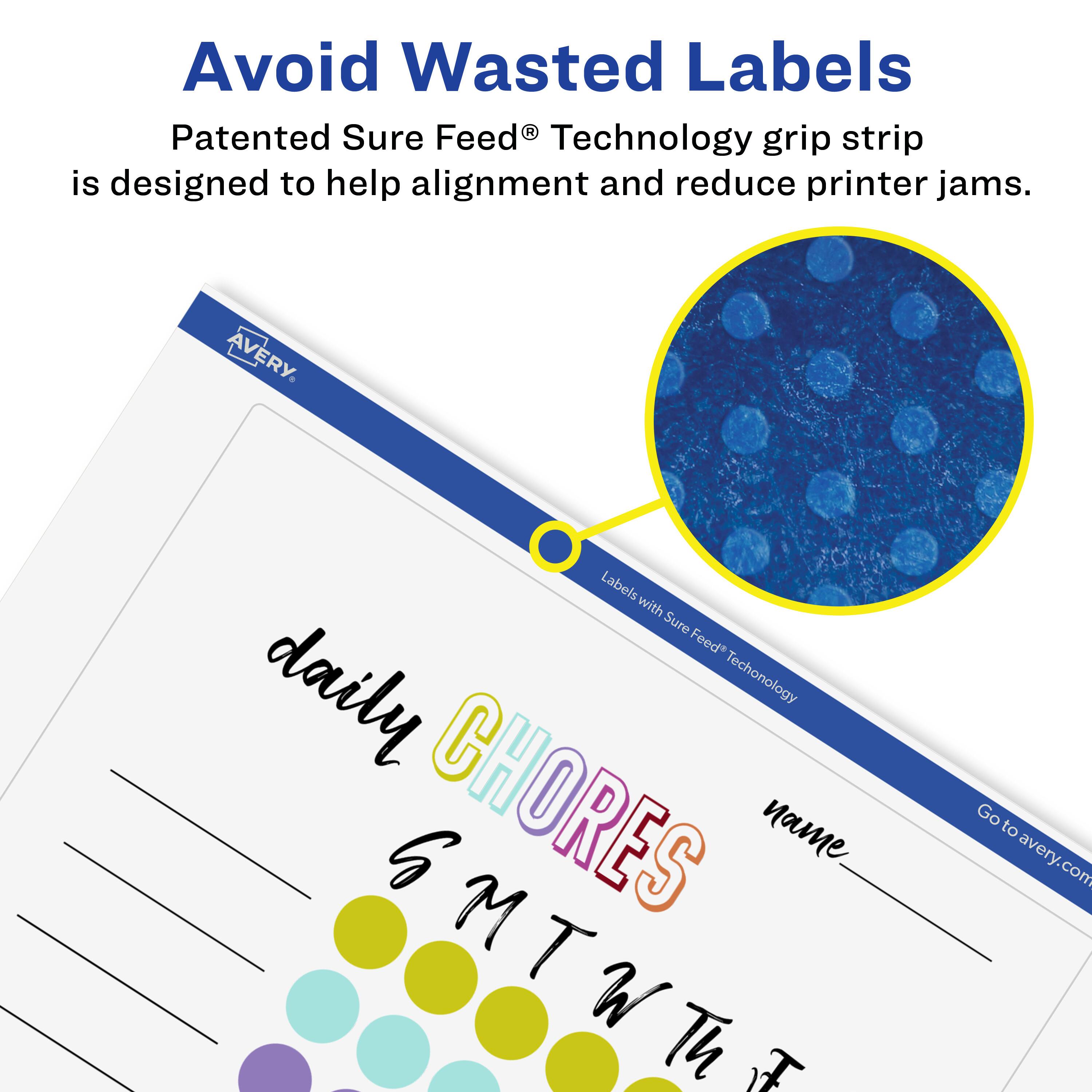 Avoid Wasted Labels

Patented Sure Feed® Technology grip strip is designed to help alignment and reduce printer jams.

AVERY

Labels with Sure Feed® Technology

daily CHORES

name

Go to avery.com

G M T W Th F