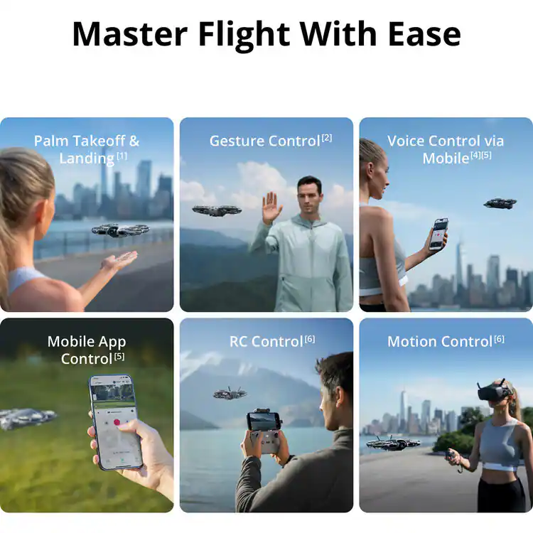 Master Flight With Ease

- Palm Takeoff & Landing [1]
- Gesture Control [2]
- Voice Control via Mobile [4][5]
- Mobile App Control [5]
- RC Control [6]
- Motion Control [6]
