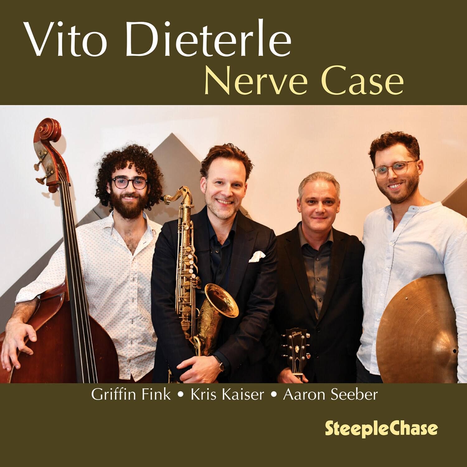 Vito Dieterle  
Nerve Case  

Griffin Fink  
Kris Kaiser  
Aaron Seeber  

SteepleChase