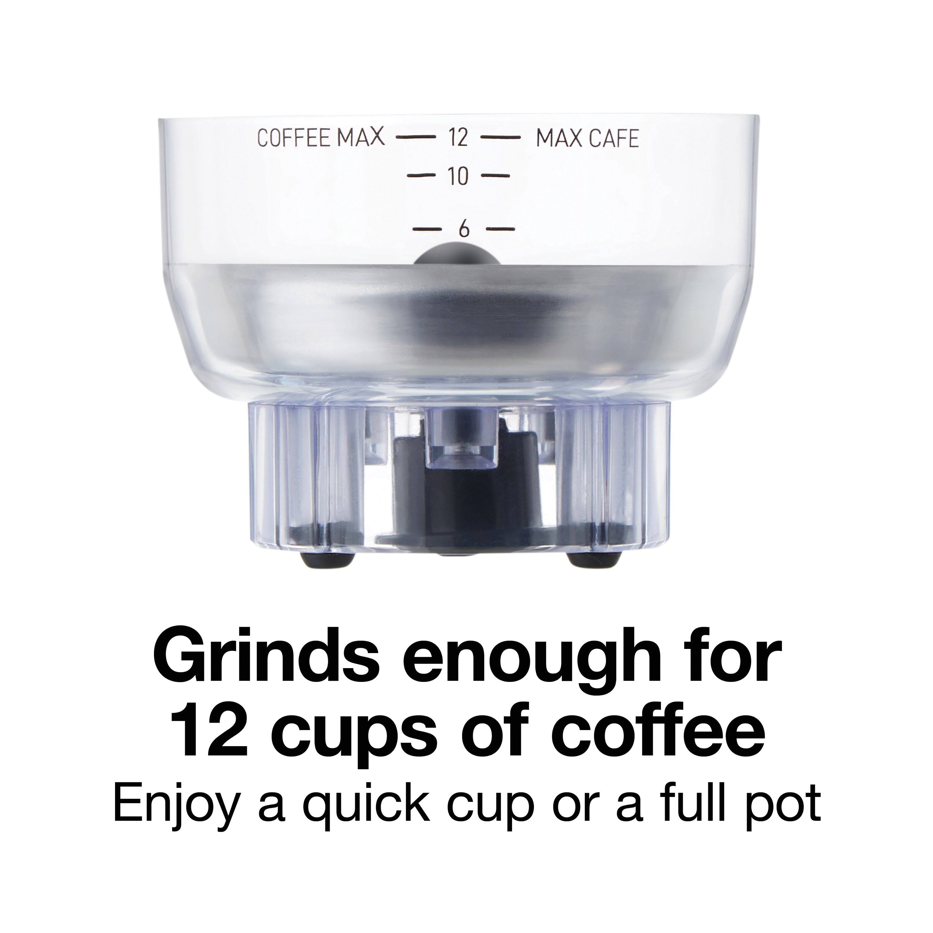 COFFEE MAX - 12  
MAX CAFE - 10  
Grinds enough for 12 cups of coffee  
Enjoy a quick cup or a full pot