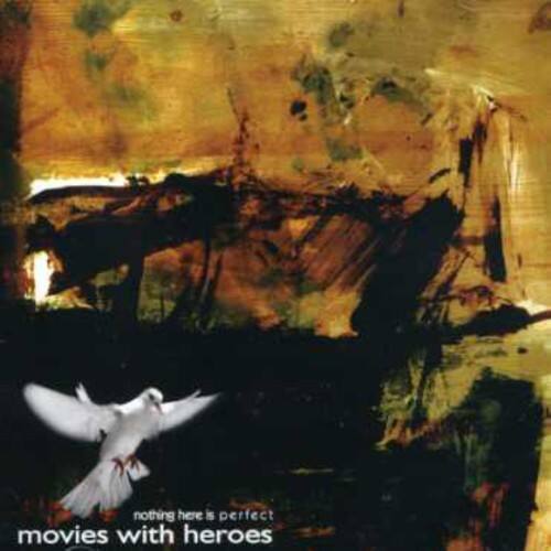 Movies with Heroes - Nothing Here Is Perfect   - COMPACT DISCS [CD] price history on PriceWatchPro