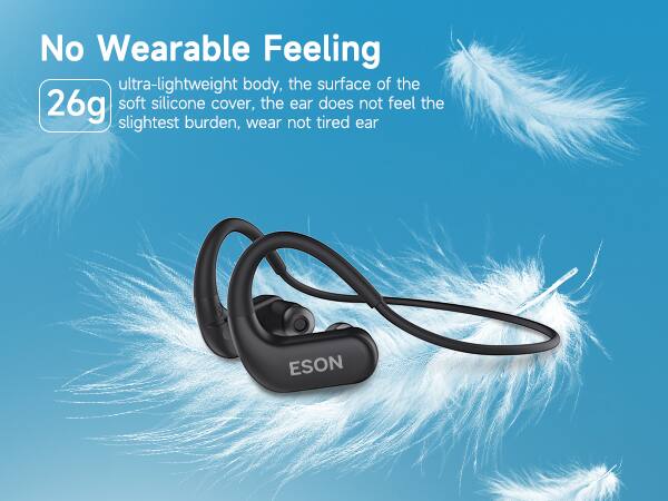 No Wearable Feeling

ultra-lightweight body, the surface of the 26g soft silicone cover, the ear does not feel the slightest burden, wear not tired ear

ESON