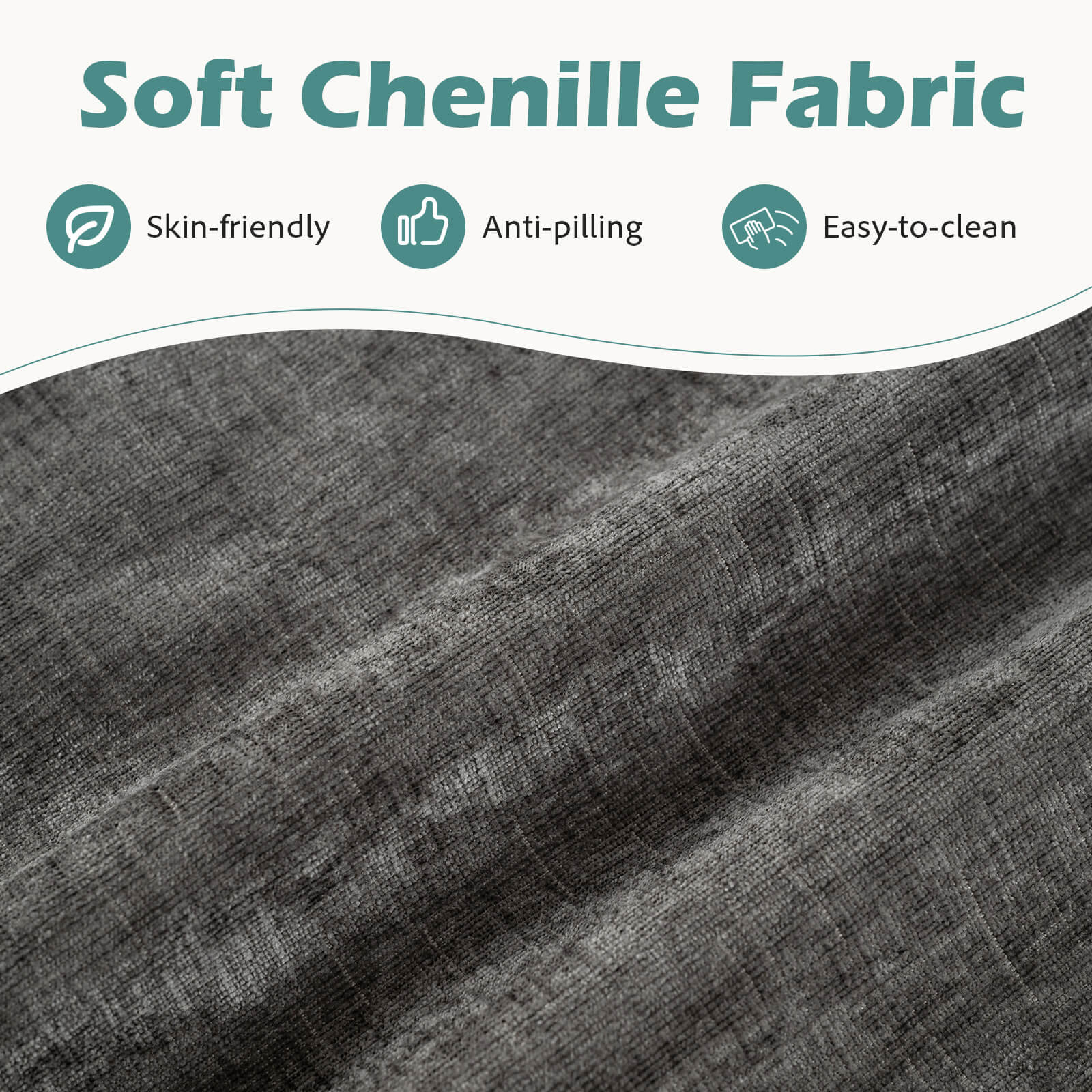 Soft Chenille Fabric  
- Skin-friendly  
- Anti-pilling  
- Easy-to-clean