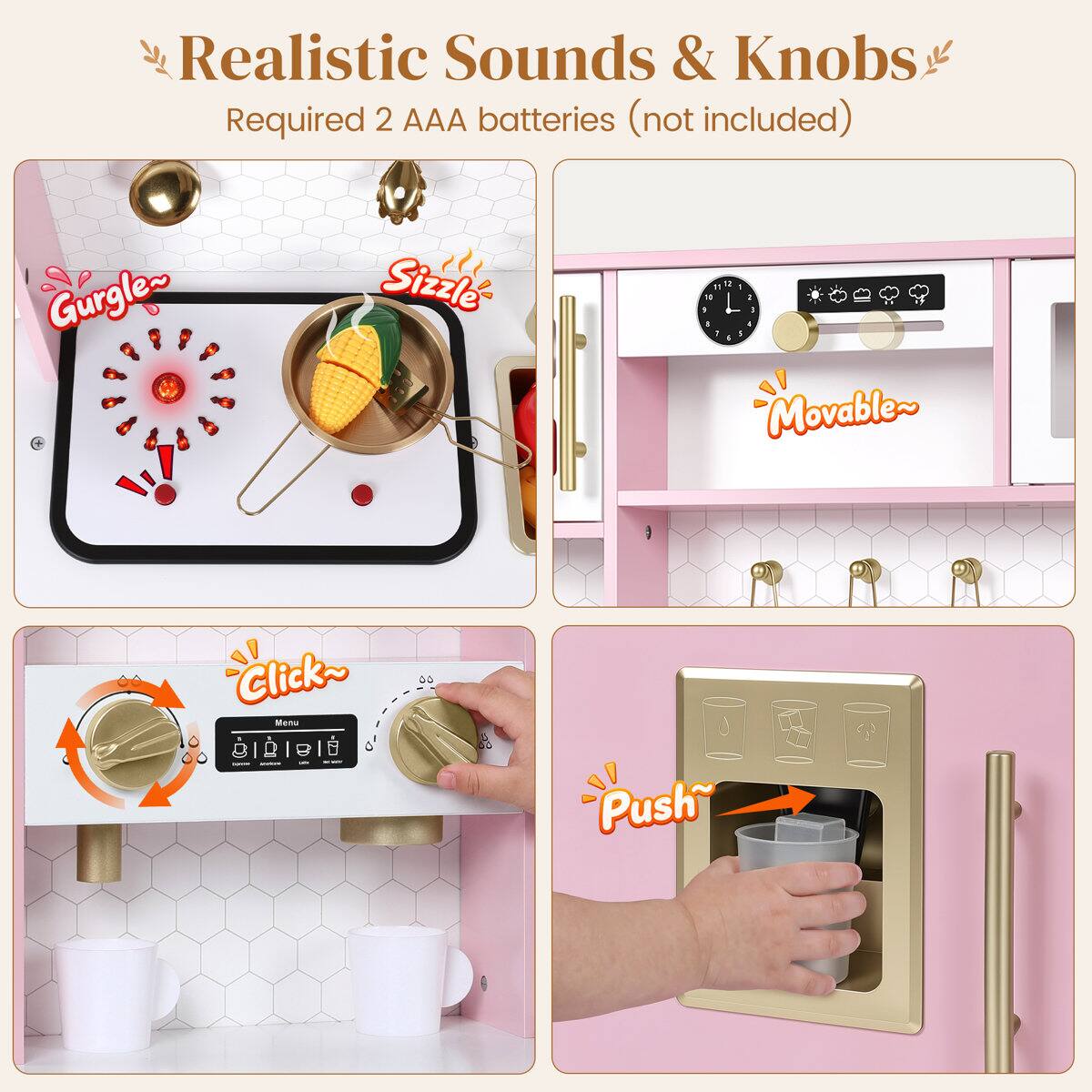Realistic Sounds & Knobs  
Required 2 AAA batteries (not included)  

Gurgle~  
Sizzle  
Movable~  
Click~ Menu -  
Push
