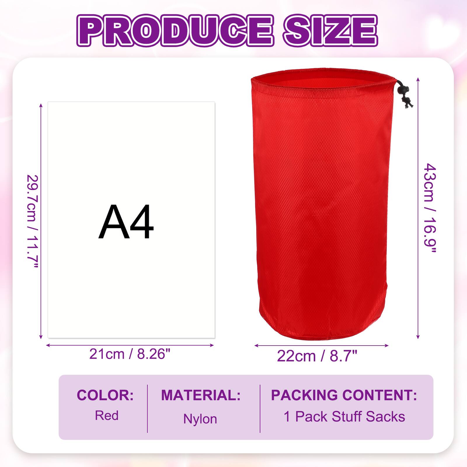 PRODUCE SIZE

- 29.7cm / 11.7"
- 11.7" A4
- 43cm / 16.9"
- 21 cm / 8.26"
- 22cm / 8.7"
- 8.7"

COLOR: Red

MATERIAL: Nylon

PACKING CONTENT: 1 Pack Stuff Sacks