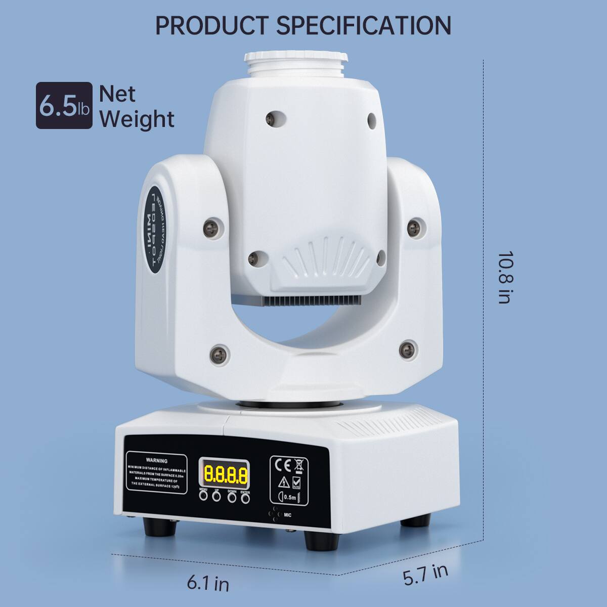 PRODUCT SPECIFICATION

Net Weight: 6.5 lb

Dimensions:
- Height: 10.8 in
- Width: 6.1 in
- Depth: 5.7 in
