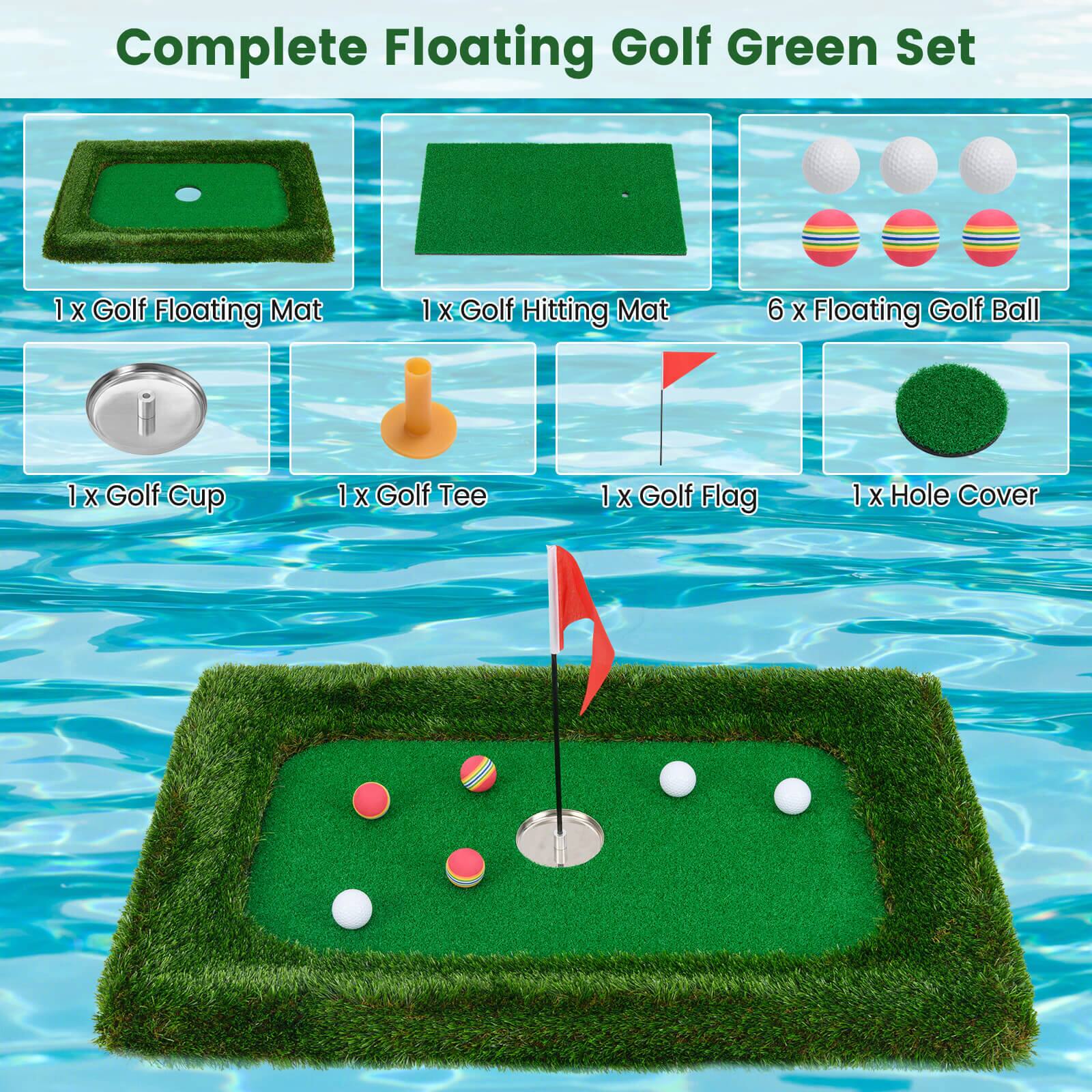 Complete Floating Golf Green Set

- 1 x Golf Floating Mat
- 1 x Golf Hitting Mat
- 6 x Floating Golf Ball
- 1 x Golf Cup
- 1 x Golf Tee
- 1 x Golf Flag
- 1 x Hole Cover