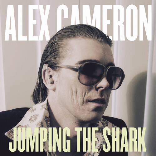 ALEX CAMERON  
JUMPING THE SHARK