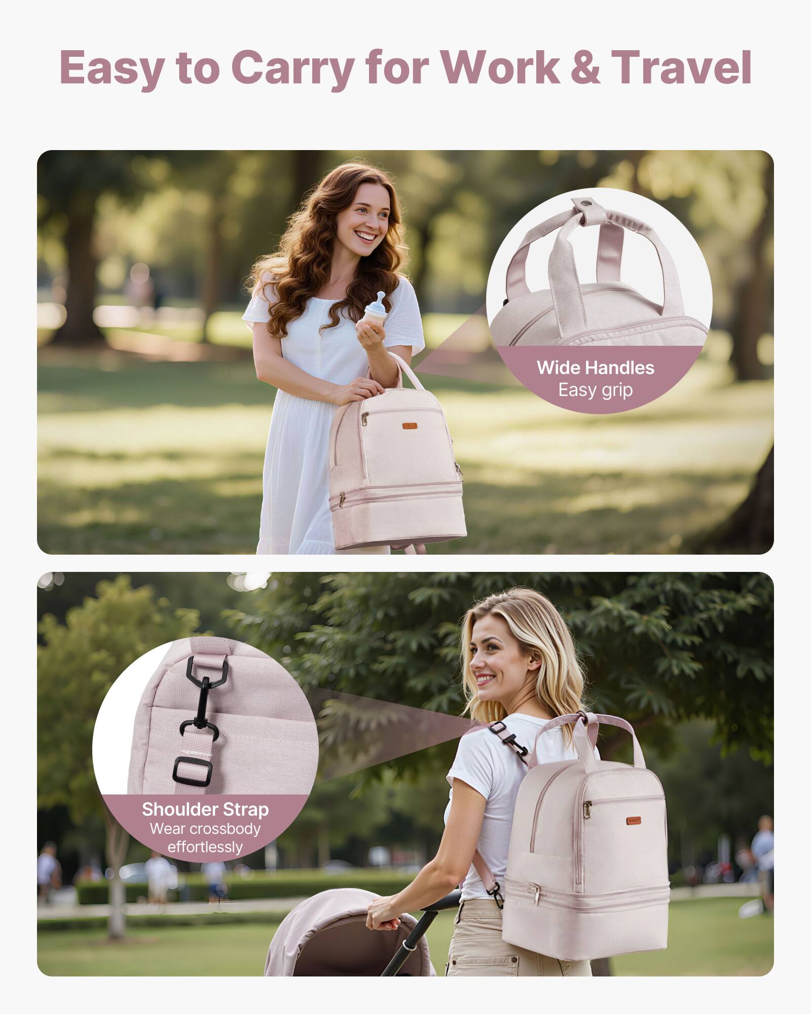 Easy to Carry for Work & Travel

- Wide Handles
  - Easy grip

- Shoulder Strap
  - Wear crossbody effortlessly