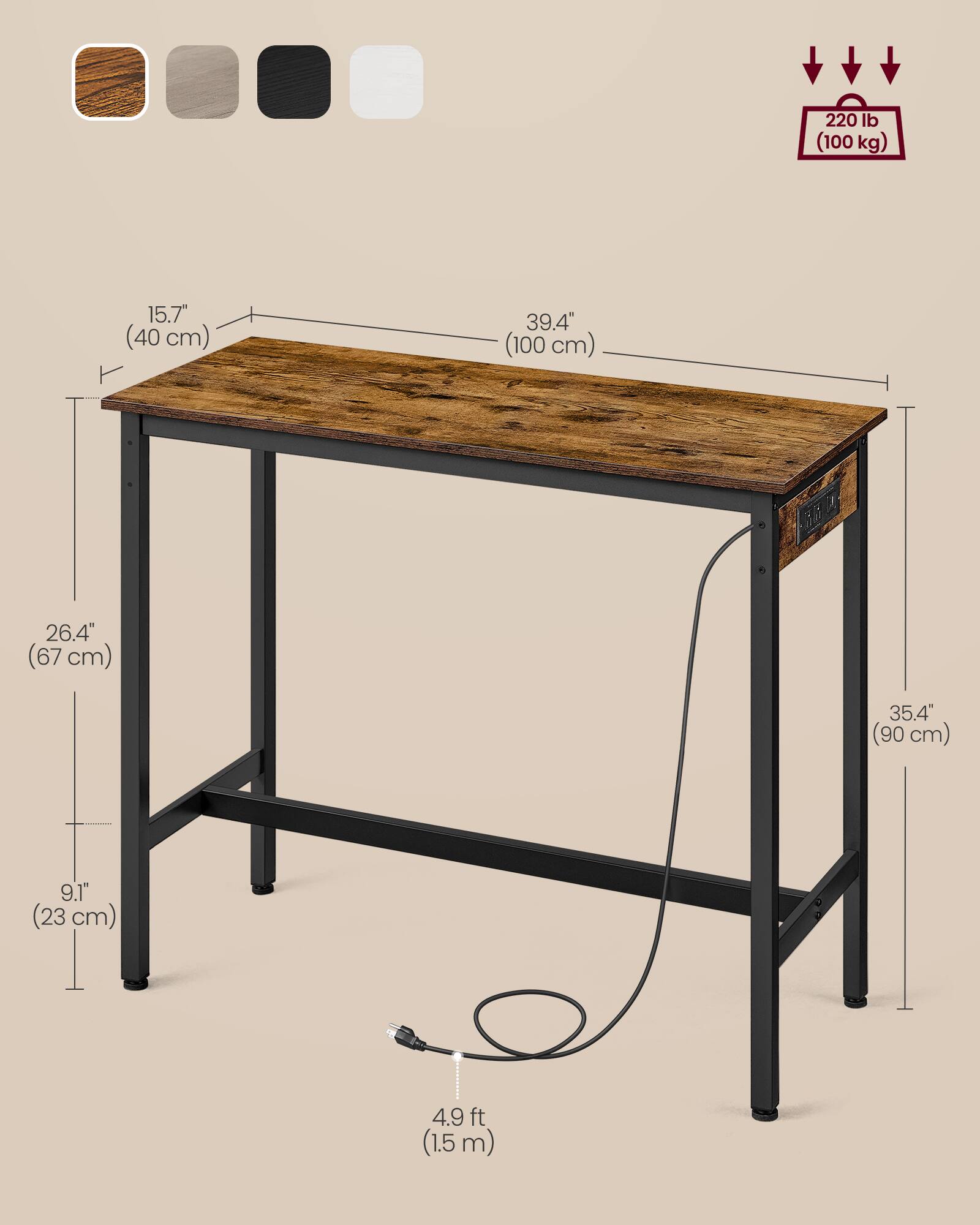 220 lb (100 kg)  
15.7" (40 cm)  
39.4" (100 cm)  
26.4" (67 cm)  
35.4" (90 cm)  
9.1" (23 cm)  
4.9 ft (1.5 m)