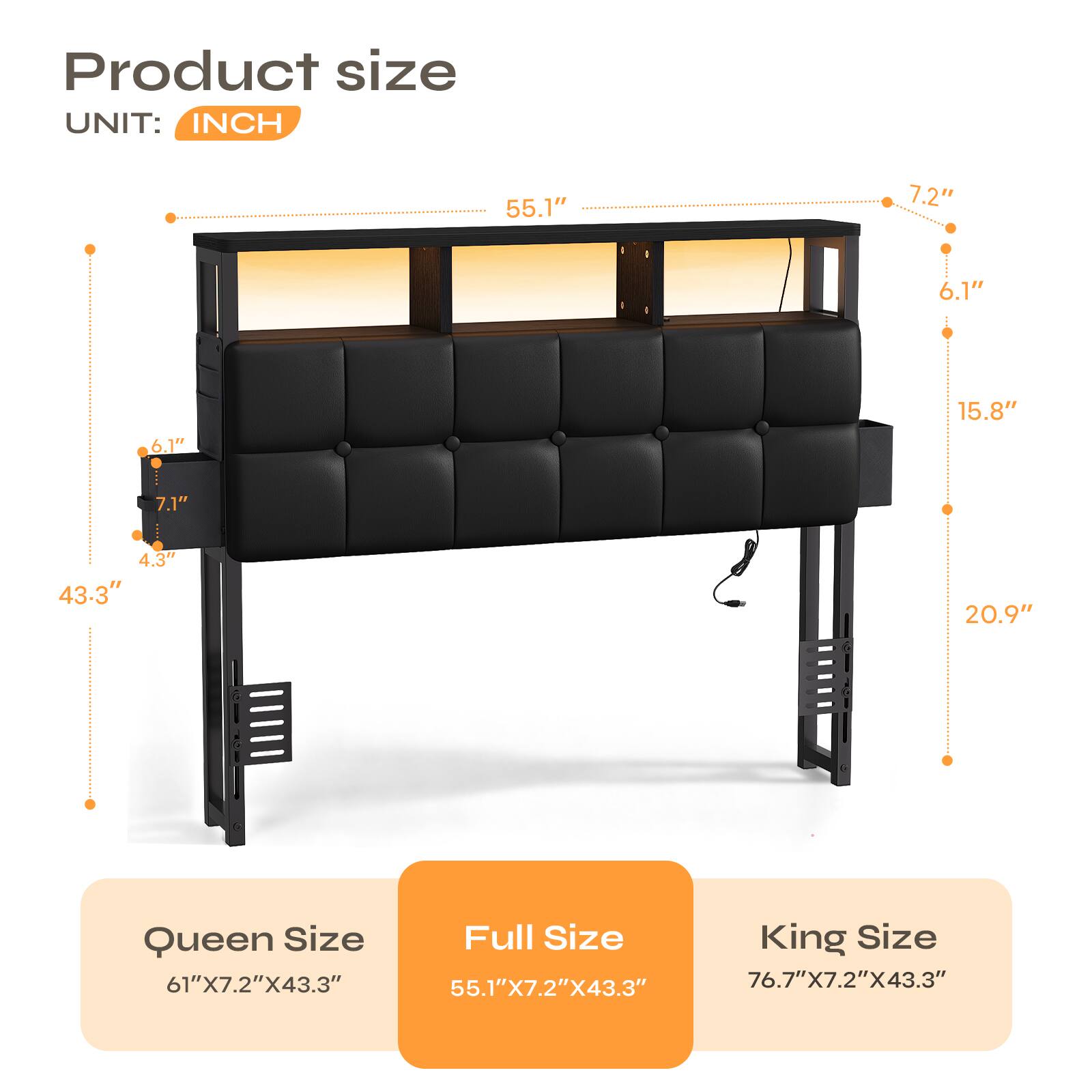 Product size  
UNIT: INCH  
55.1"  
7.2"  
6.1"  
6.1"  
15.8"  
7.1"  
4.3"  
43.3"  
20.9"  
Queen Size  
Full Size  
King Size  
61"X7.2"X43.3"  
55.1"X7.2"X43.3"  
76.7"X7.2"X43.3"