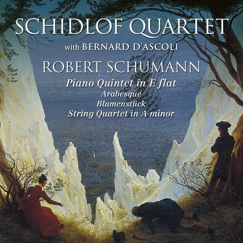 SCHIDLOF QUARTET  
with BERNARD D'ASCOLI  

ROBERT SCHUMANN  
Piano Quintet in E flat  
Arabesque  
Blumenstuck  
String Quartet in A minor
