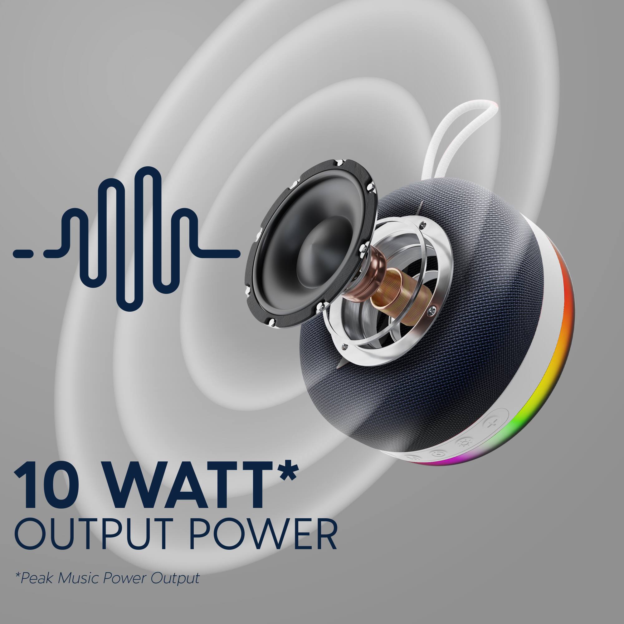10 WATT* OUTPUT POWER  
*Peak Music Power Output