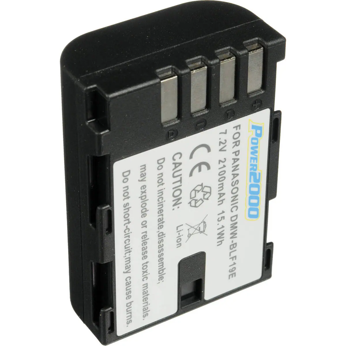 7.2V 7 FOR Do may not Do CAUTION: CE 2100mAh PANASONIC POWER2000 not explode short-circuit; may release incinerate Li-ion 15.1Wh cause materials. toxic erate, disassemble: DMW-BLF19E burns.
