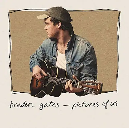 braden gates - pictures of us