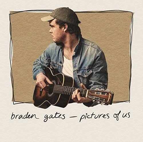 braden gates - pictures of us