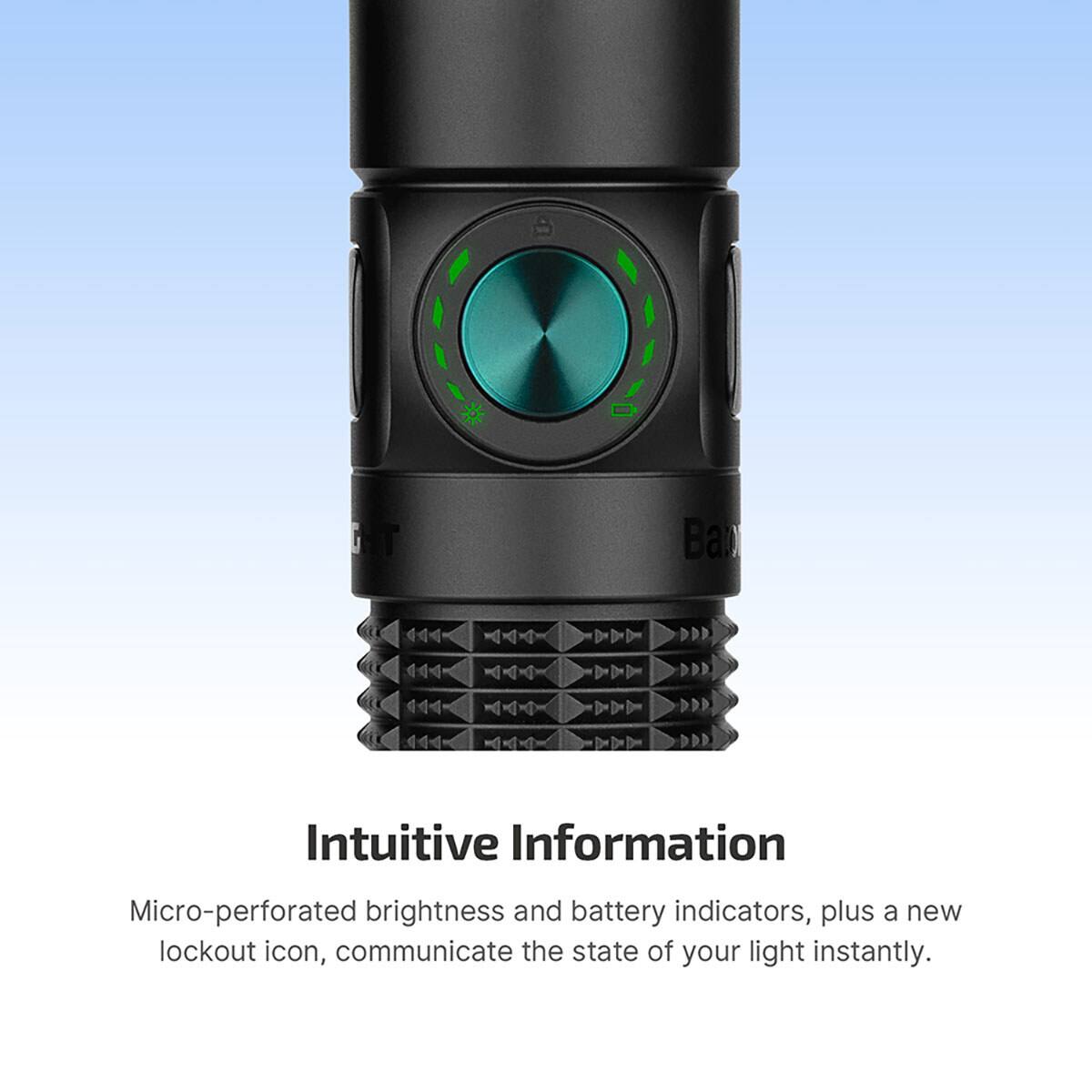 Intuitive Information

Micro-perforated brightness and battery indicators, plus a new lockout icon, communicate the state of your light instantly.