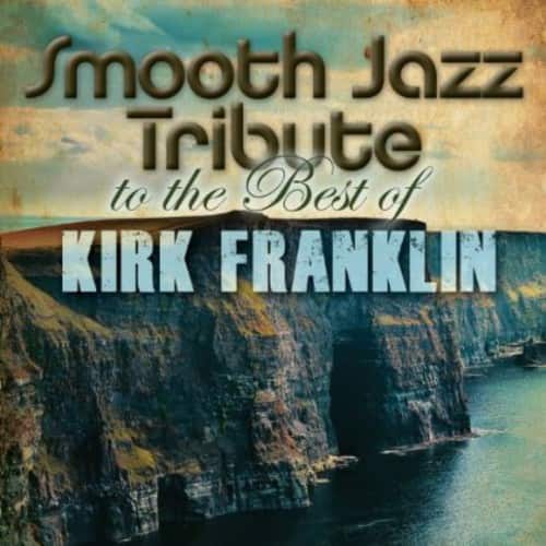 The Smooth Jazz All Stars - Smooth Jazz Tribute to Kirk Franklin   - COMPACT DISCS [CD] price history on PriceWatchPro