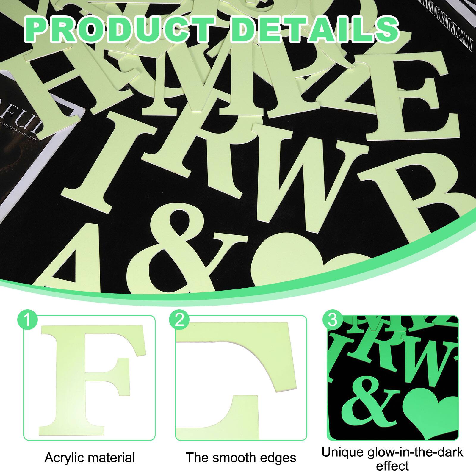 PRODUCT DETAILS

1. Acrylic material
2. The smooth edges
3. Unique glow-in-the-dark effect