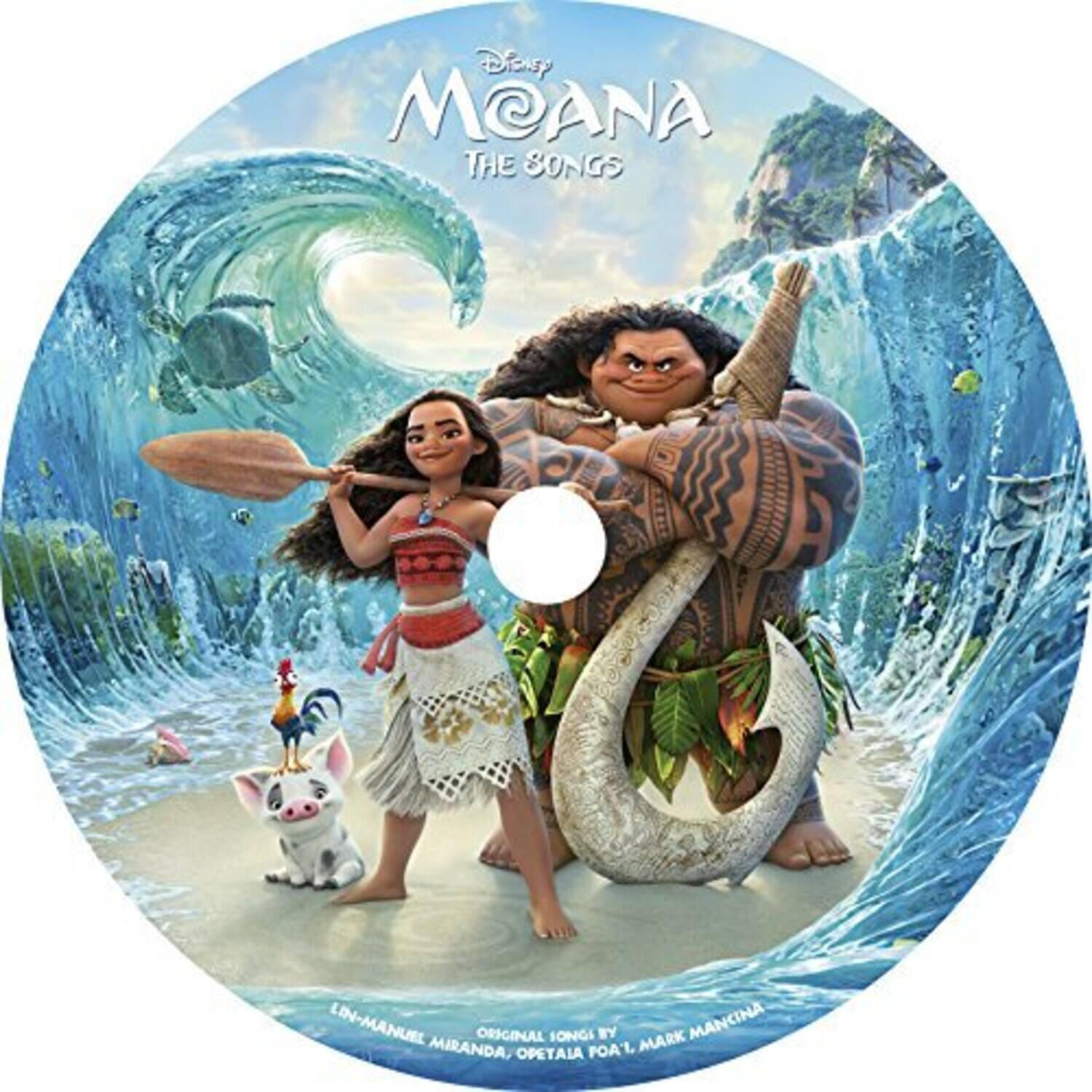 Disney Moana  
The Songs  

Original Songs by Lin-Manuel Miranda, Opetaia Foa'i, Mark Mancina  

Original Songs by Lin-Manuel Miranda, Opetaia Foa'i, Mark Mancina