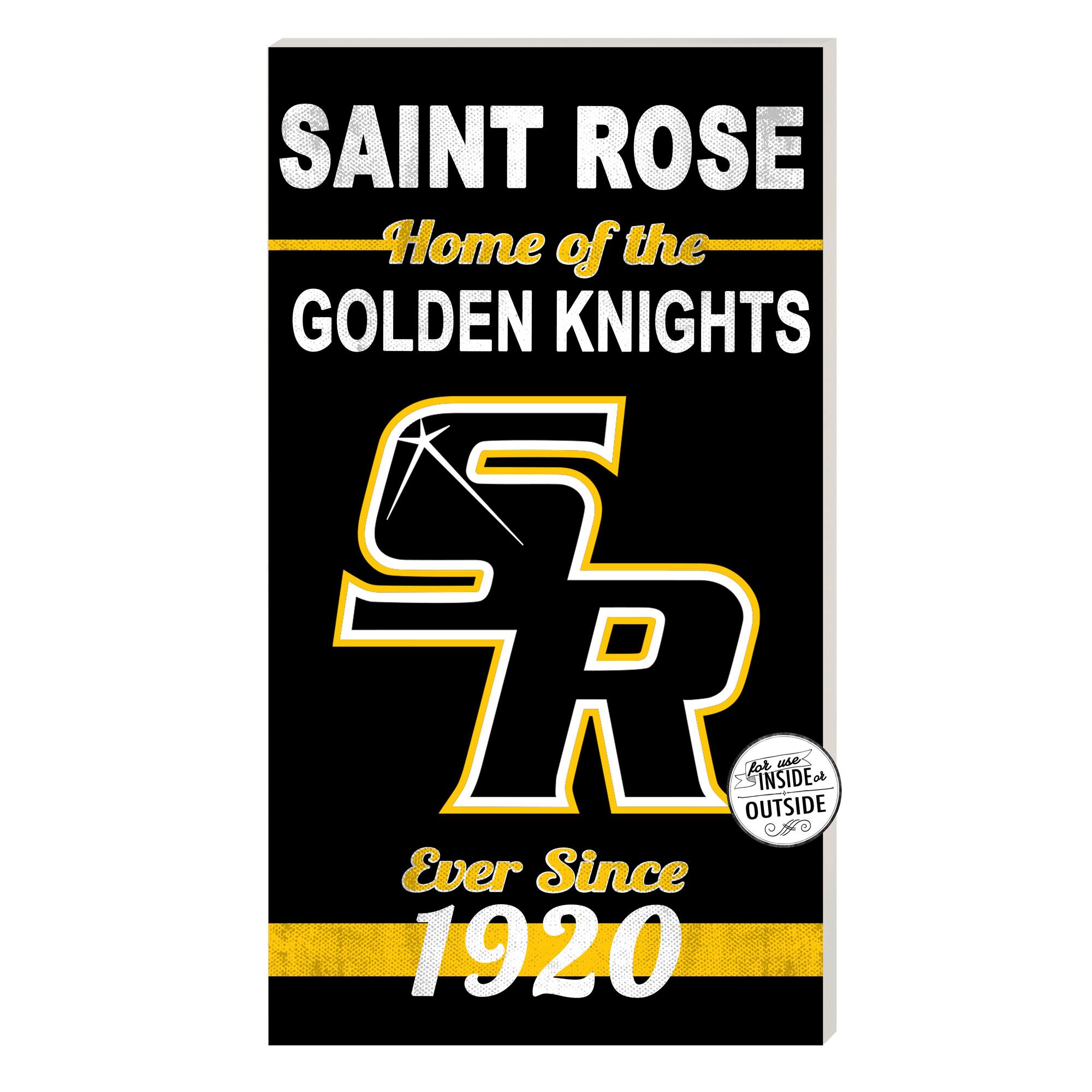 Saint Rose Golden Knights 11'' x 20'' Home Of The Sign