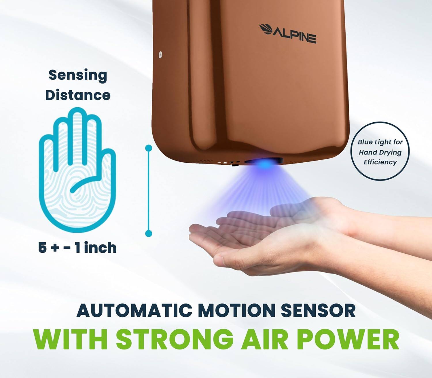 ALPINE, Sensing Distance, Blue Light for Hand Drying Efficiency, 5+ - 1 inch, Automatic Motion Sensor, With Strong Air Power
