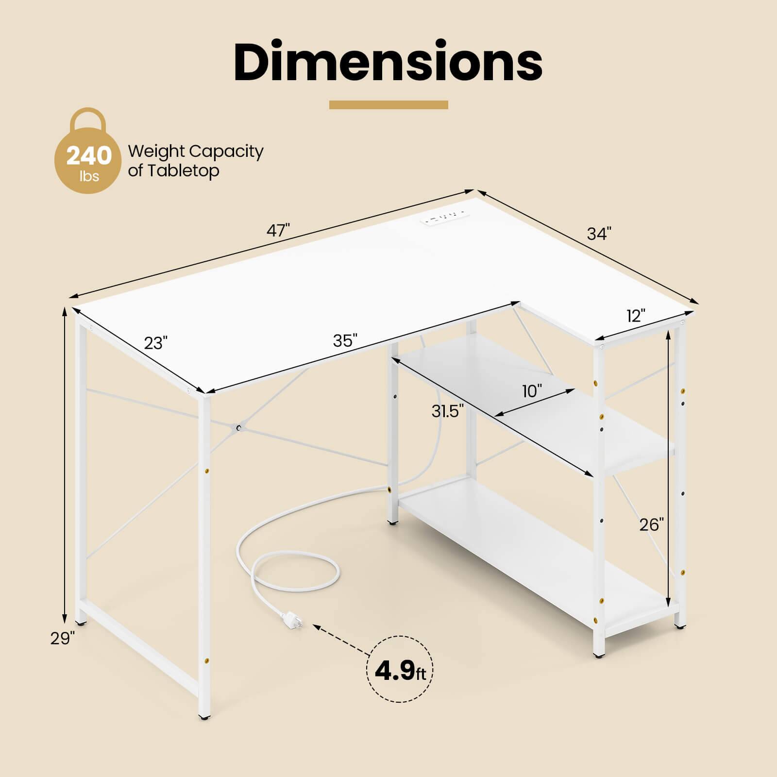 Dimensions: 240 weight capacity of tabletop, 47" N, 34" W, 35" H, 12" D, 31.5" L, 10" W, 26" L, 29" W, 4.9ft H.
