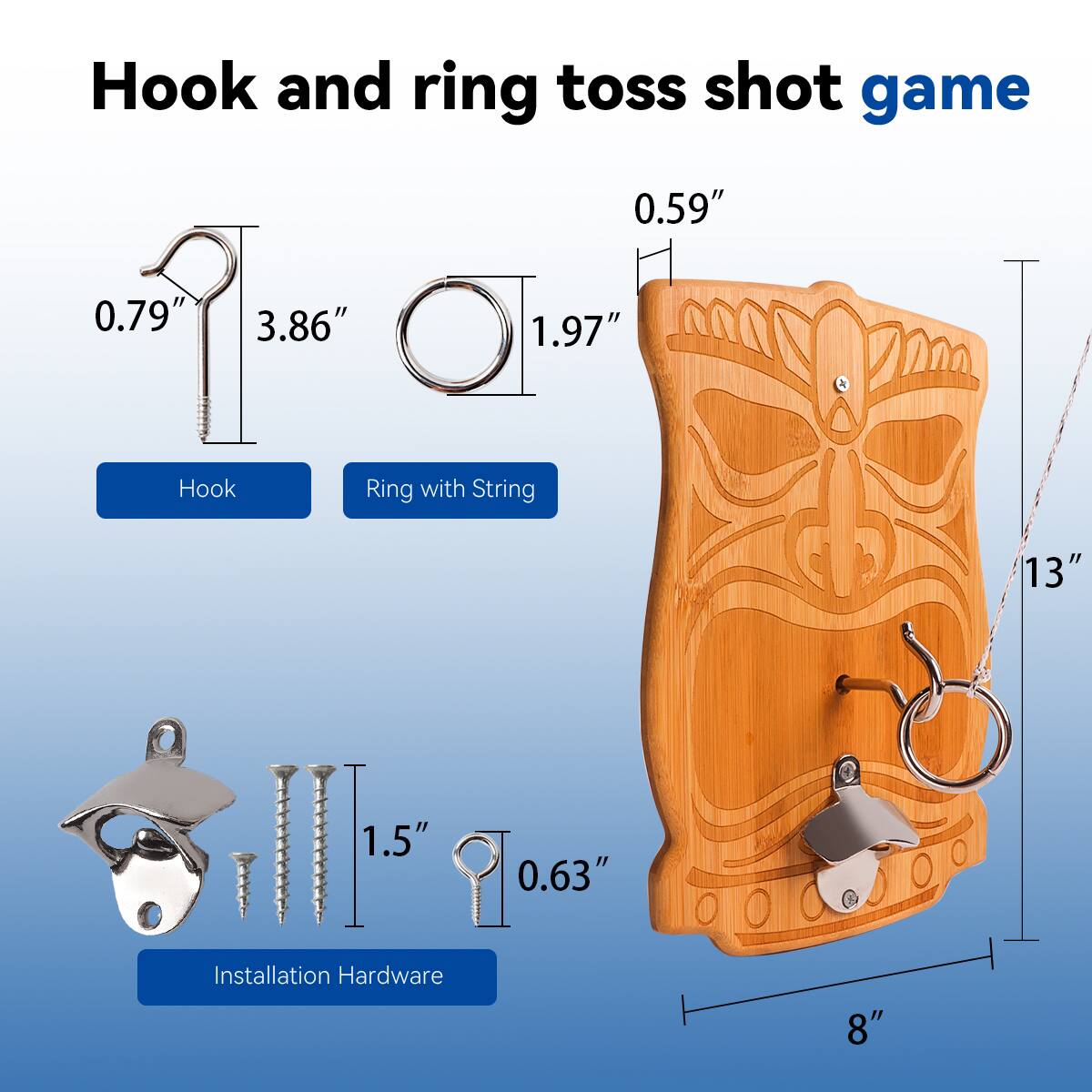 Hook and ring toss shot game
Hook
Ring with String
Installation Hardware
