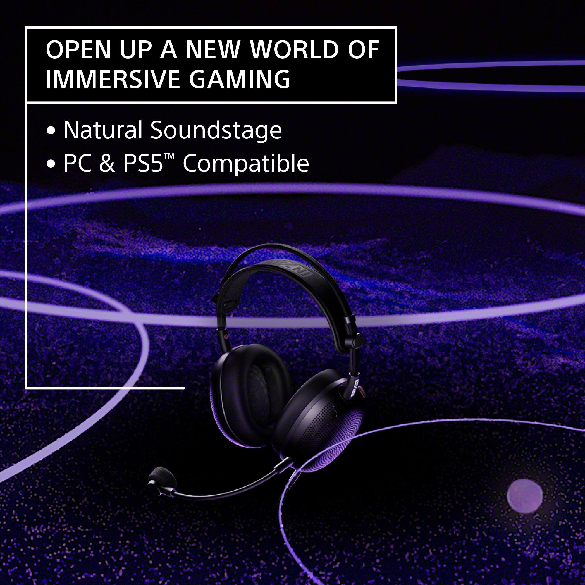 OPEN UP A NEW WORLD OF IMMERSIVE GAMING

- Natural Soundstage
- PC & PS5™ Compatible