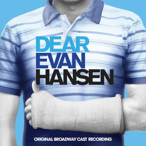 DEAR EVAN HANSEN  
ORIGINAL BROADWAY CAST RECORDING