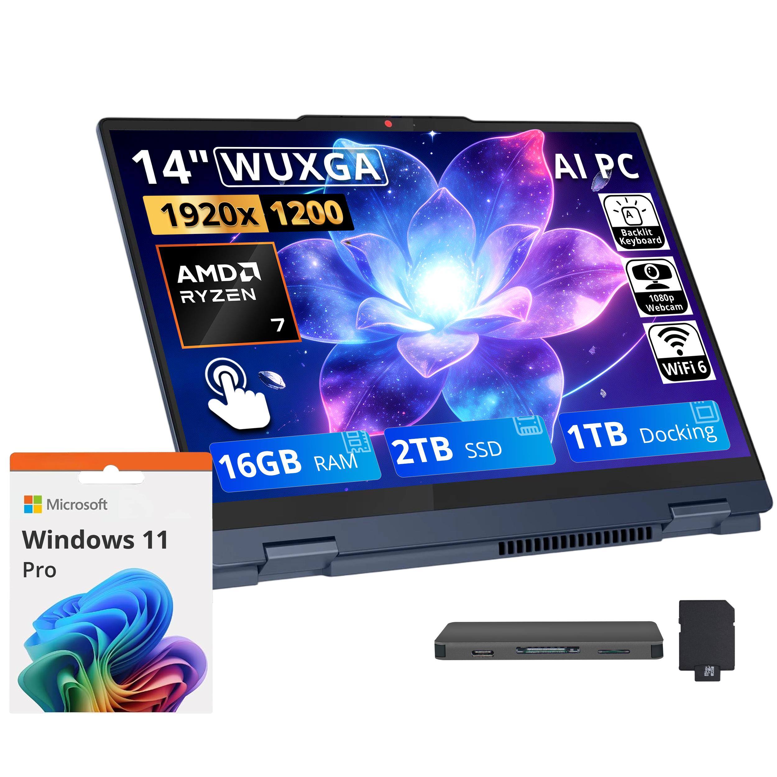 14" WUXGA 1920x1200 AMD Ryzen 7 AI PC
Backlit Keyboard
1080p Webcam
WiFi 6
Microsoft Windows 11 Pro
2TB SSD
16GB RAM
1TB Docking
