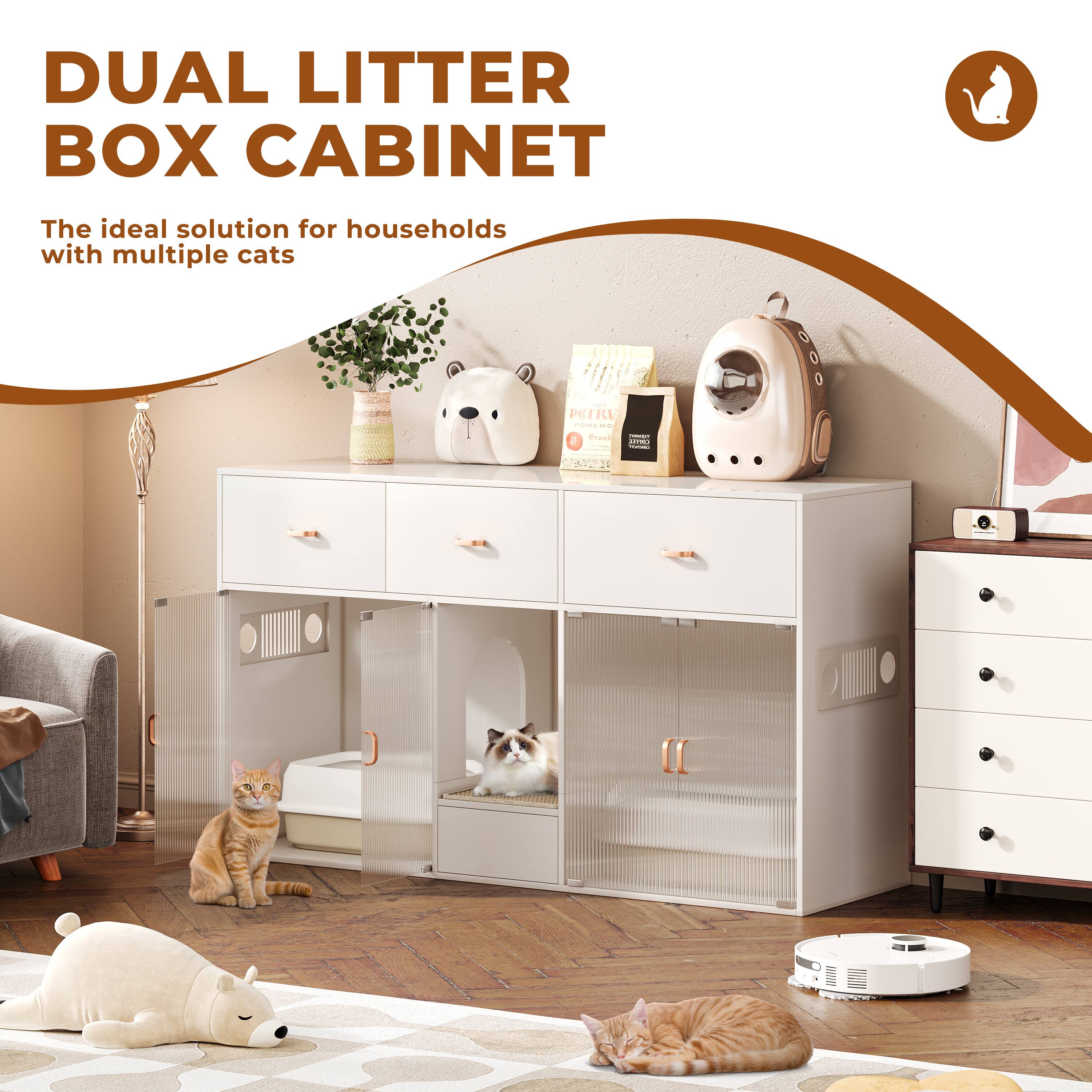 DUAL LITTER BOX CABINET  
The ideal solution for households with multiple cats