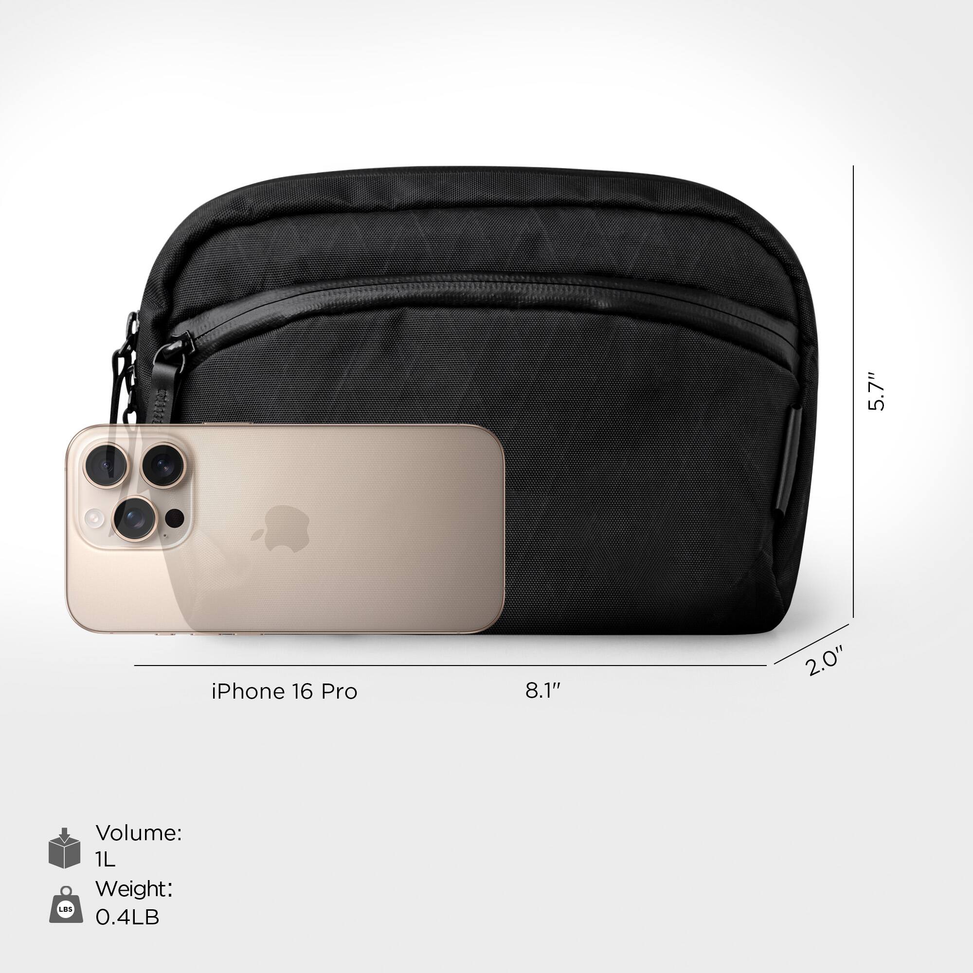 5.7" iPhone 16 Pro  
8.1" x 2.0"  
Volume: 1L  
Weight: 0.4LB