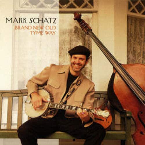 Mark Schatz - Brand New Old Tyme Way  - COMPACT DISCS