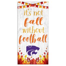 Fan Creations - Kansas State Wildcats 6'' x 12'' Not Fall Without Football Sign - White