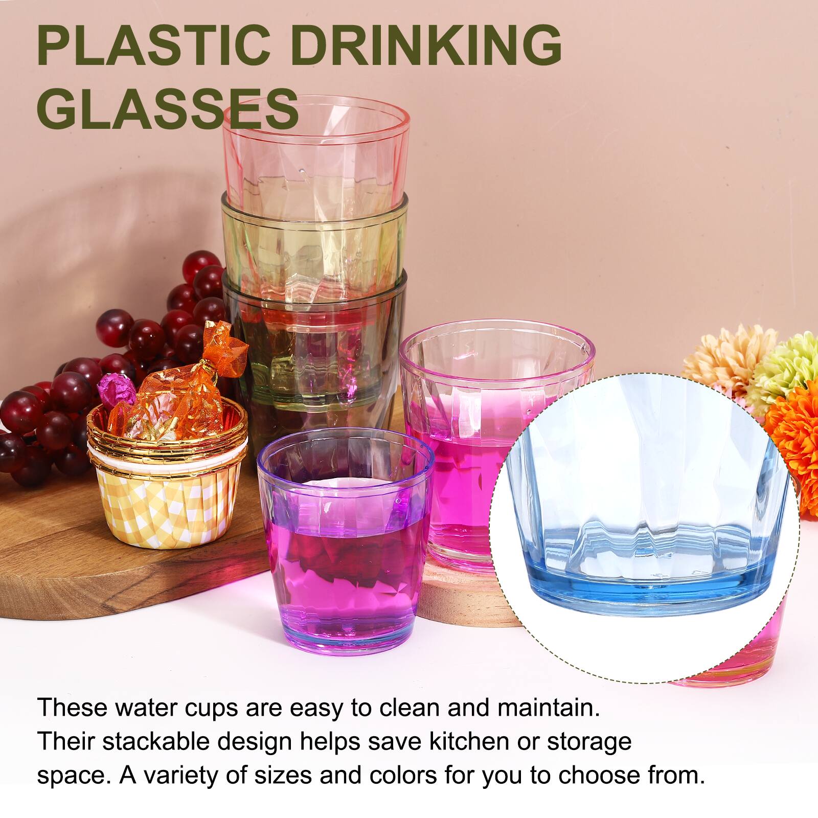 PLASTIC DRINKING GLASSES

These water cups are easy to clean and maintain. Their stackable design helps save kitchen or storage space. A variety of sizes and colors for you to choose from.
