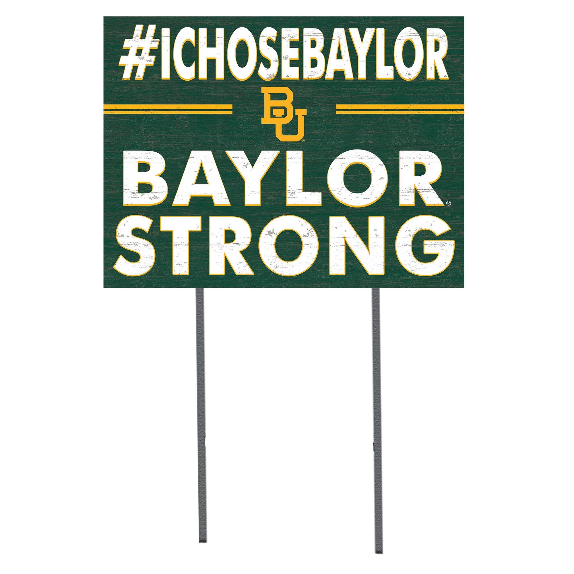 Baylor Bears 18'' x 24'' I Chose Lawn Sign