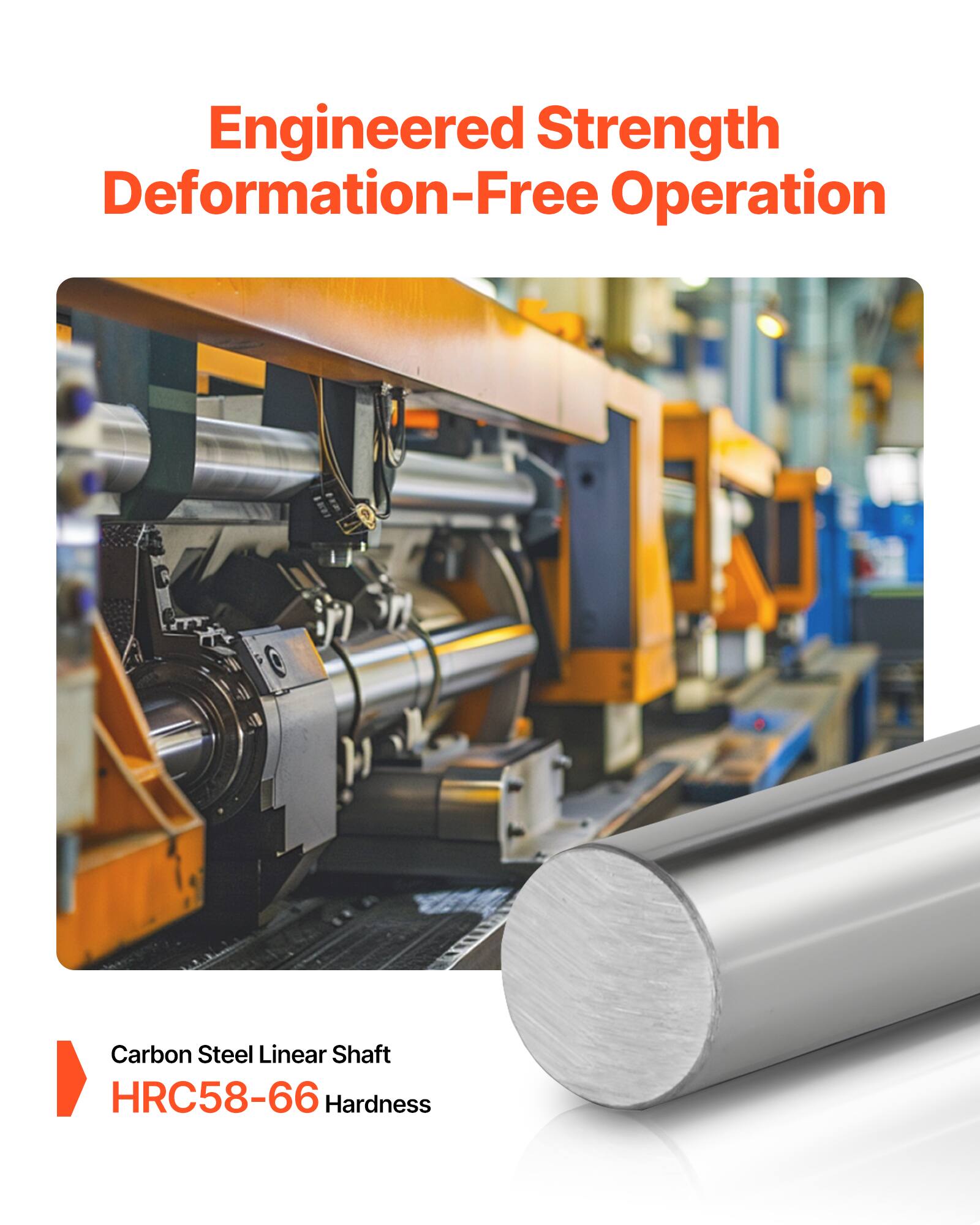 Engineered Strength  
Deformation-Free Operation  

Carbon Steel Linear Shaft  
HRC58-66 Hardness