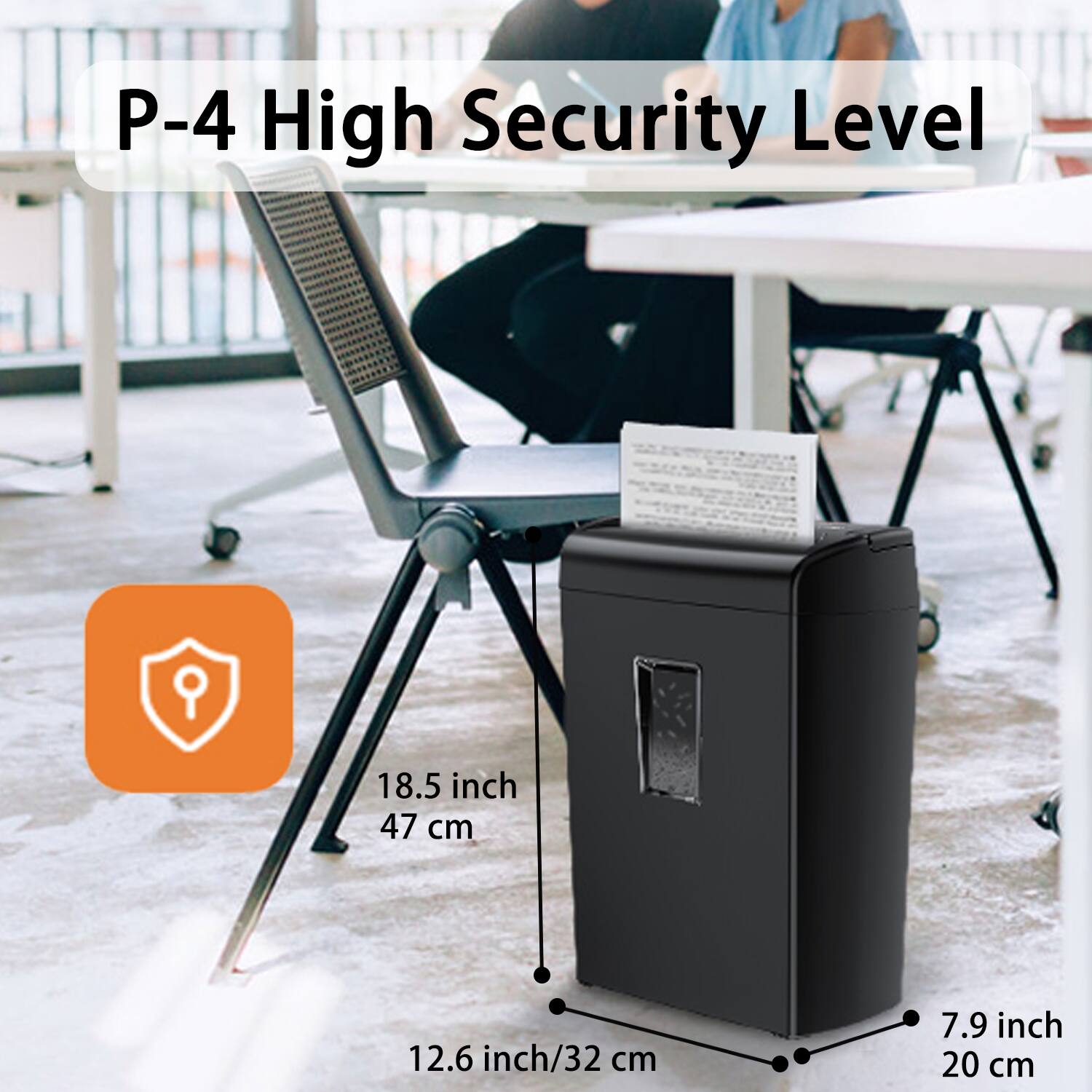 P-4 High Security Level

- 18.5 inch / 47 cm
- 12.6 inch / 32 cm
- 7.9 inch / 20 cm