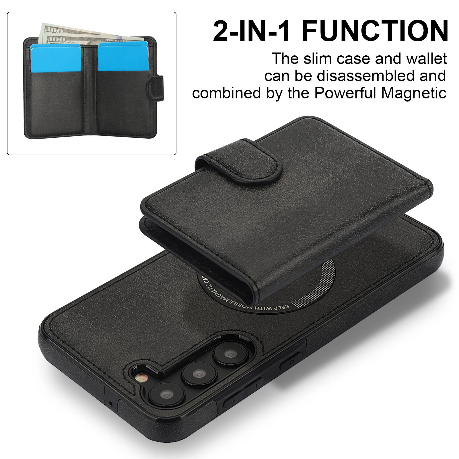 2-IN-1 FUNCTION  
The slim case and wallet can be disassembled and combined by the Powerful Magnetic