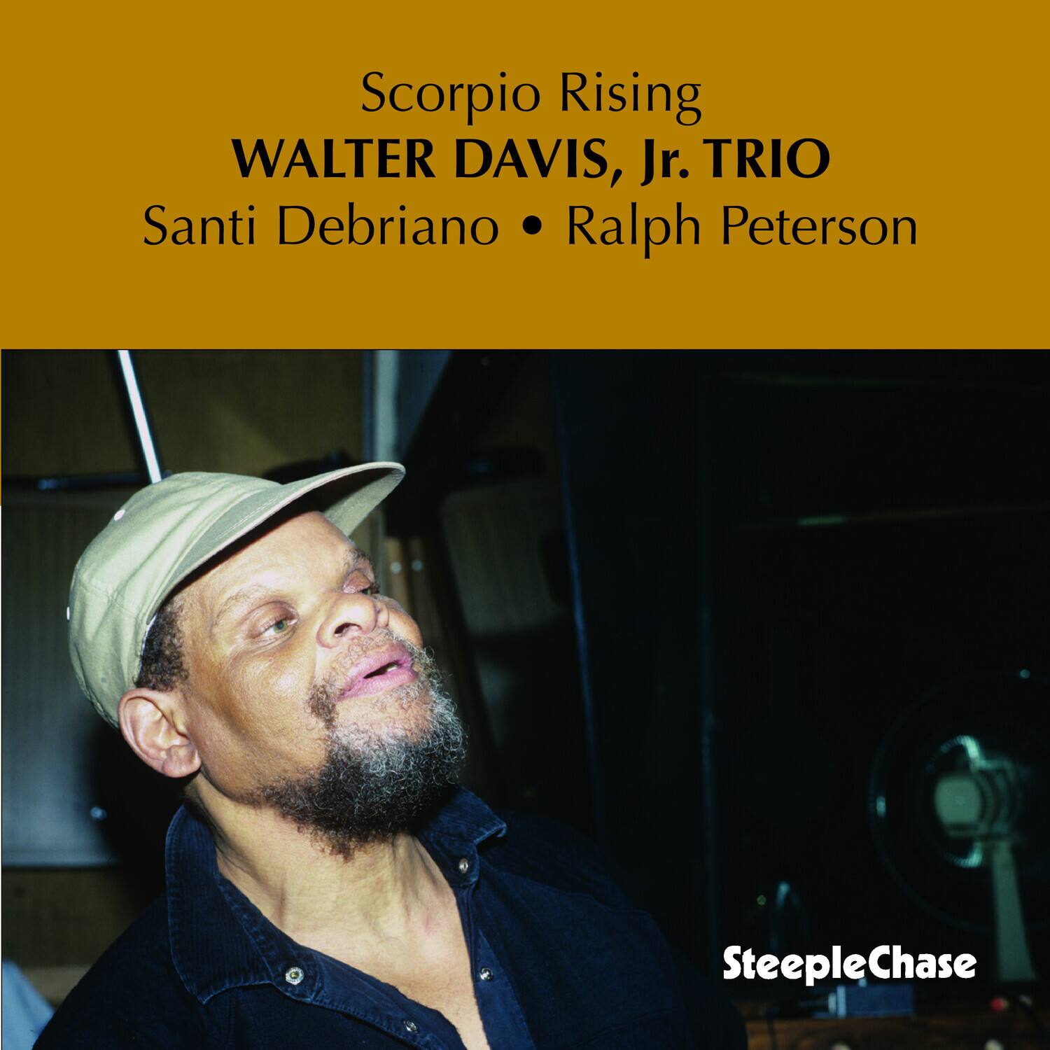 Scorpio Rising  
WALTER DAVIS, Jr. TRIO  
Santi Debriano • Ralph Peterson  

SteepleChase