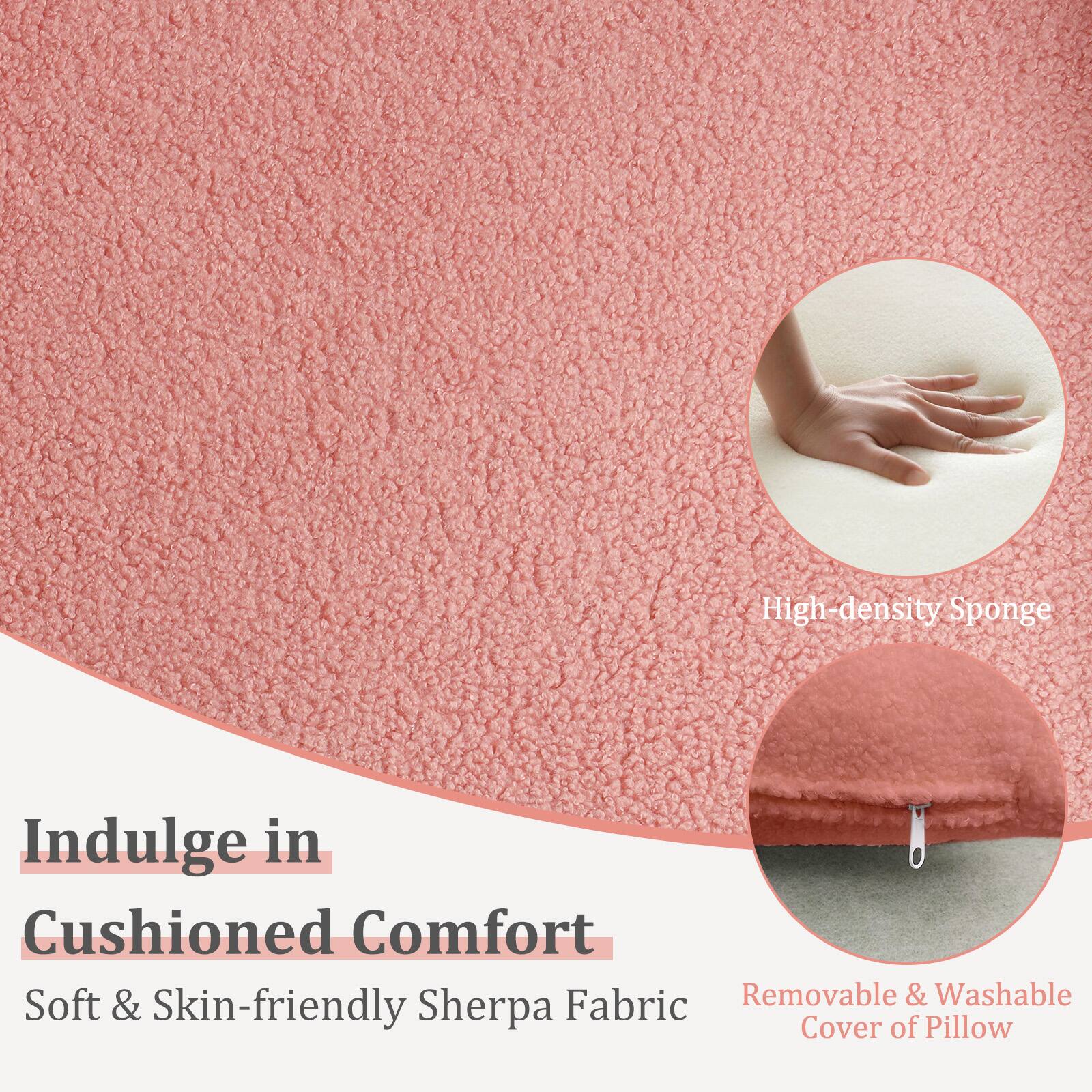 Indulge in Cushioned Comfort

- High-density Sponge
- Soft & Skin-friendly Sherpa Fabric
- Removable & Washable Cover of Pillow