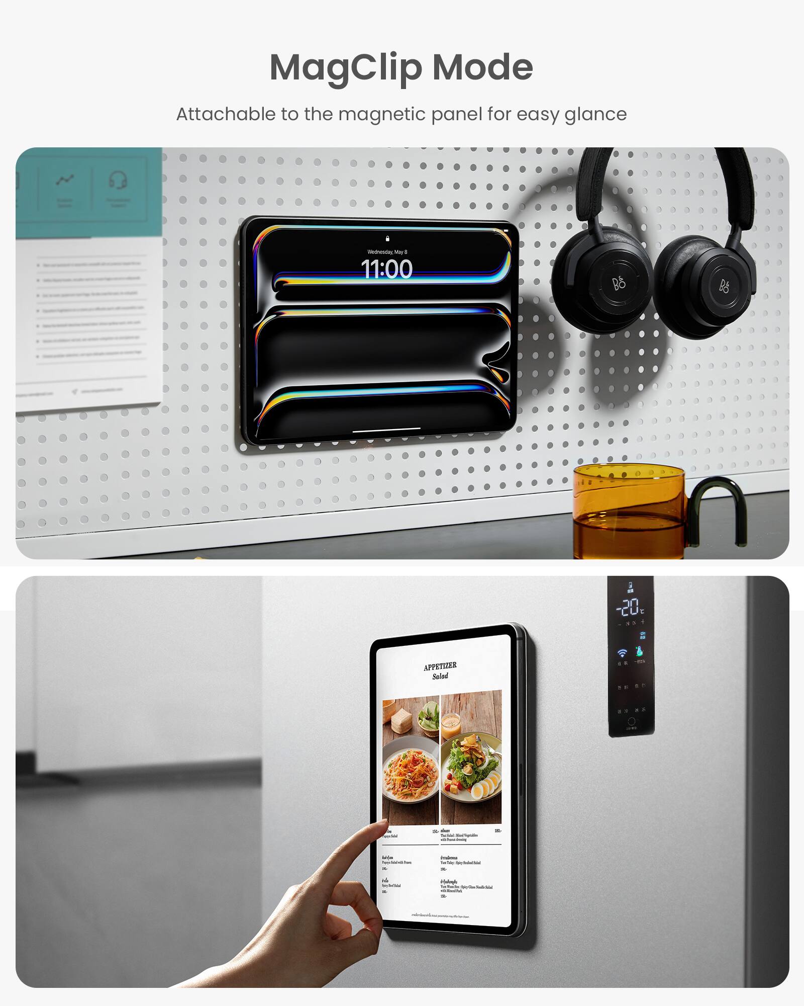 MagClip Mode Attachable to the magnetic panel for easy glance. 11:00 B6 B -20. Appetur Saled.