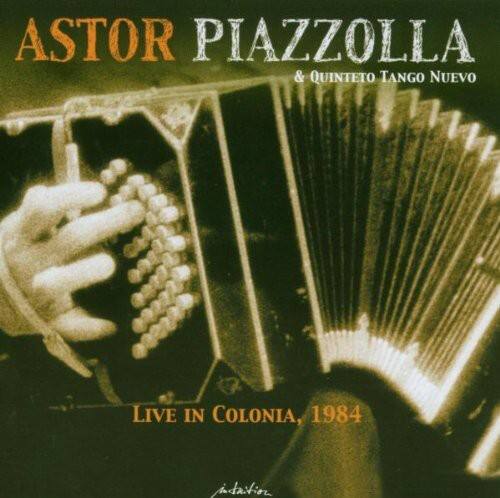 Astor Piazzolla - Live In Colonia 1984   - COMPACT DISCS [CD] price history on PriceWatchPro