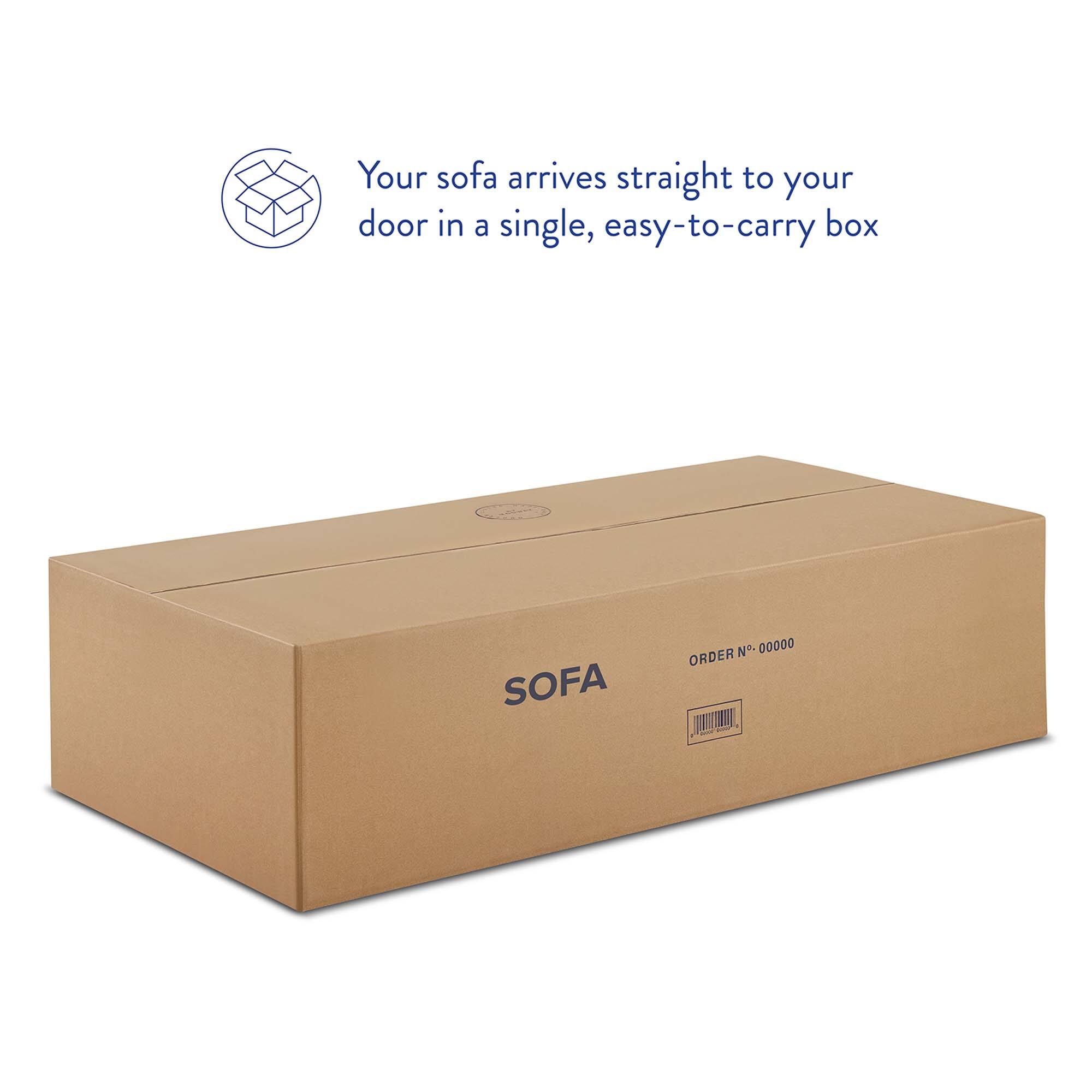 Your sofa arrives straight to your door in a single, easy-to-carry box

SOFA

ORDER N° 00000