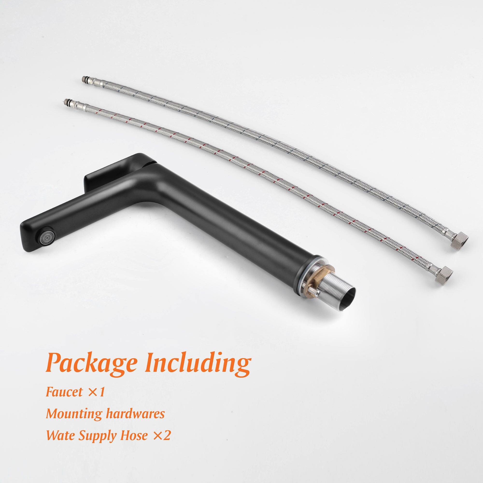 Package Including

Faucet x1  
Mounting hardwares  
Water Supply Hose x2